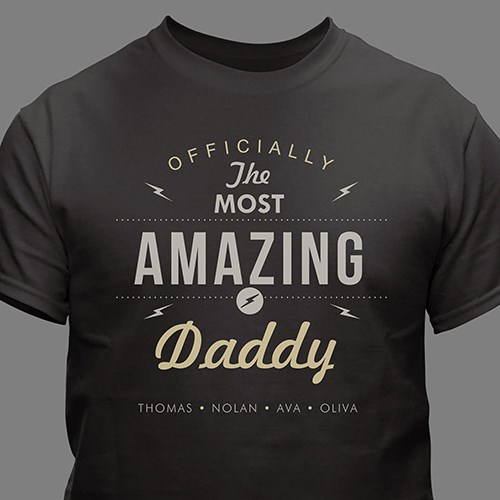 Most Amazing Daddy T-shirt | Christmas Gift